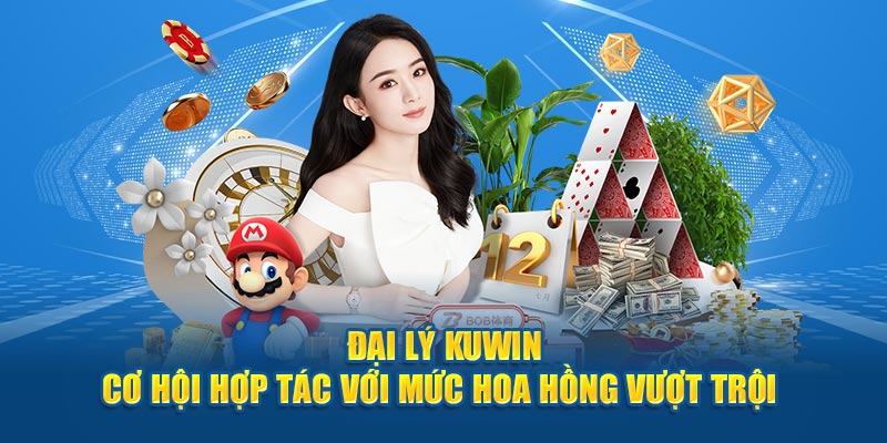 Đại Lý Kuwin – Cơ Hội Hợp Tác Với Mức Hoa Hồng 60%